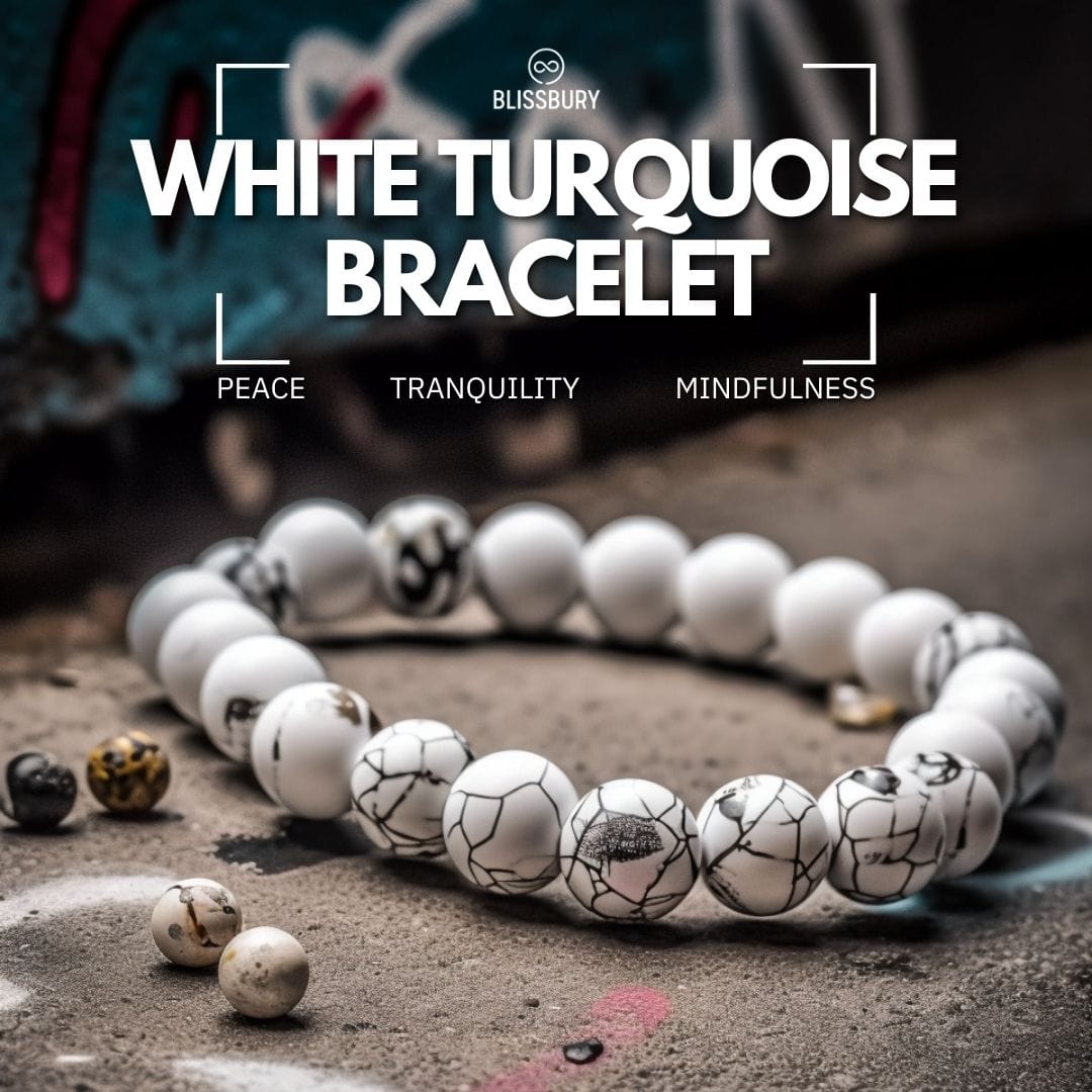 White Turquoise Bracelet - Peace, Tranquility, Mindfulness